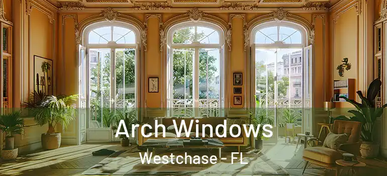  Arch Windows Westchase - FL