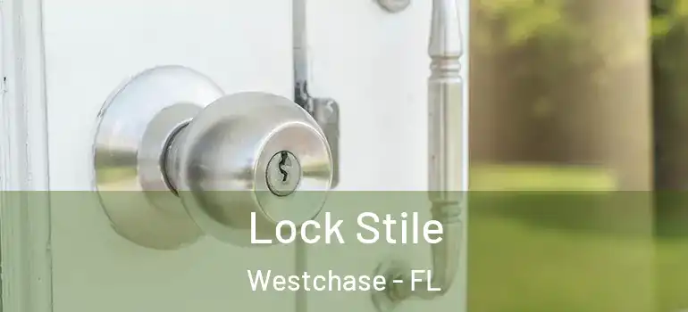 Lock Stile Westchase - FL